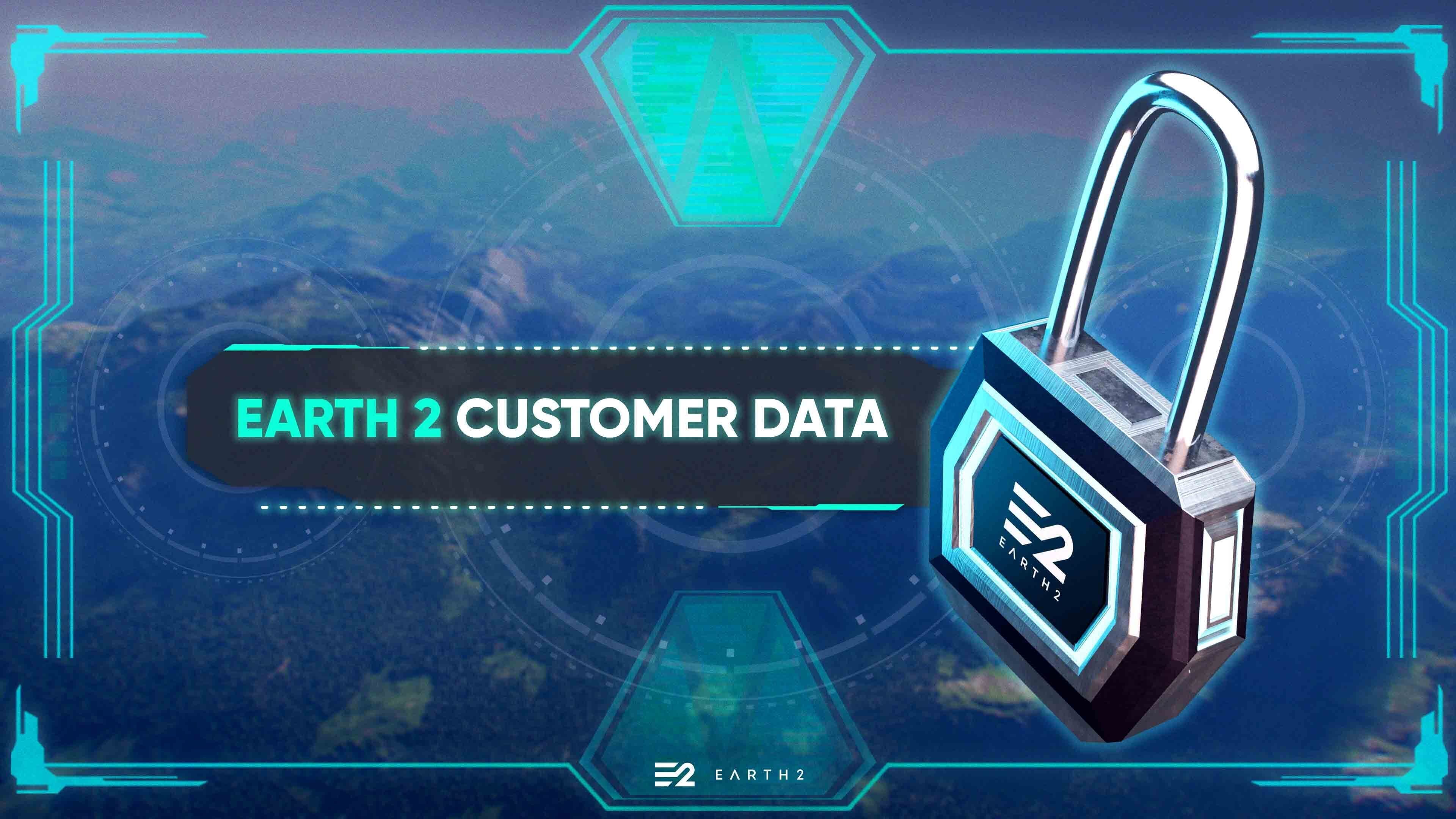 Earth 2 客户数据保护